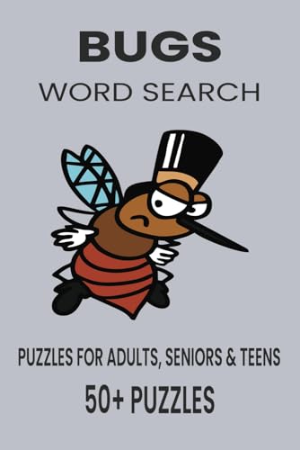 Bugs Word Search Puzzle Book.: Word Searches with Easy to Read Print about Bugs, Beetles, Insects and More | 6x9 inches, 110 pages | 50+ Puzzles... Gift for Vacations, Holidays and Free Times. Bugs Word Search Puzzle Book.: Word Searches with Easy to Read Print about Bugs, Beetles, Insects and More | 6x9 inches, 110 pages | 50+ Puzzles... Gift for Vacations, Holidays and Free Times. von Independently published