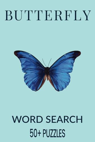 Butterfly Word Search Puzzle Book.: Word Searches with Easy to Read Print about Butterfly, Butterfly Habitats, Bugs and More | 6x9 inches, 110 pages | ... Gift for Vacations, Holidays and Free Times. Butterfly Word Search Puzzle Book.: Word Searches with Easy to Read Print about Butterfly, Butterfly Habitats, Bugs and More | 6x9 inches, 110 pages | ... Gift for Vacations, Holidays and Free Times. von Independently published
