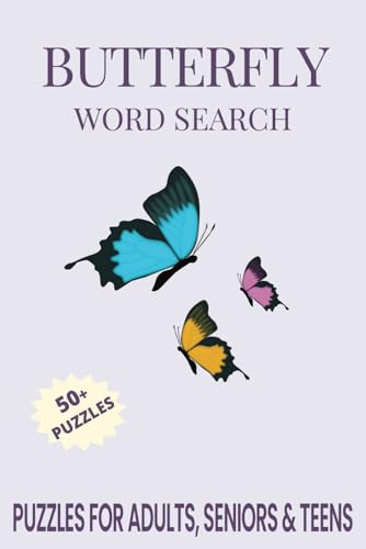 Butterfly Word Search Puzzle Book.: Word Searches with Easy to Read Print about Butterfly, Monarch Migration, Bugs and More | 6x9 inches, 110 pages | ... Gift for Vacations, Holidays and Free Times. Butterfly Word Search Puzzle Book.: Word Searches with Easy to Read Print about Butterfly, Monarch Migration, Bugs and More | 6x9 inches, 110 pages | ... Gift for Vacations, Holidays and Free Times. von Independently published