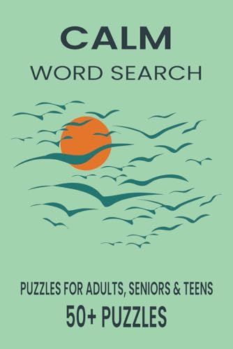 CALM Word Search Puzzle Book: Word Searches with Easy to Read Print about Calm, Anxiety Relief, Relaxation and More | 6x9 inches, 110 pages | 50+ Puzzles... Gift for Vacations, Holidays and Free Times CALM Word Search Puzzle Book: Word Searches with Easy to Read Print about Calm, Anxiety Relief, Relaxation and More | 6x9 inches, 110 pages | 50+ Puzzles... Gift for Vacations, Holidays and Free Times von Independently published