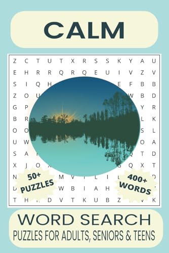Calm Word Search Puzzle Book: Word Searches with Easy to Read Print about Calm, Anxiety Relief, Stress Relief and More | 6x9 inches, 110 pages | 50+ ... Gift for Vacations, Holidays and Free Times Calm Word Search Puzzle Book: Word Searches with Easy to Read Print about Calm, Anxiety Relief, Stress Relief and More | 6x9 inches, 110 pages | 50+ ... Gift for Vacations, Holidays and Free Times von Independently published