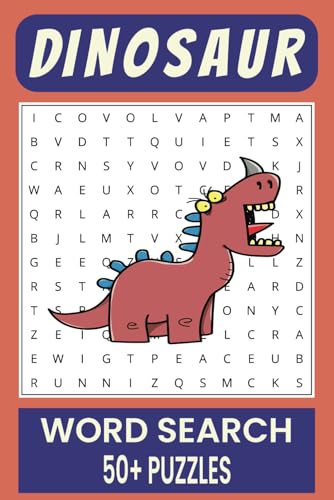 Dinosaur Word Search Puzzle Book.: Word Searches with Easy to Read Print about Dinosaur, Dinosaur Fossils, Dinosaur Species and More | 6x9 inches, 110 ... Gift for Vacations, Holidays and Free Times. Dinosaur Word Search Puzzle Book.: Word Searches with Easy to Read Print about Dinosaur, Dinosaur Fossils, Dinosaur Species and More | 6x9 inches, 110 ... Gift for Vacations, Holidays and Free Times. von Independently published