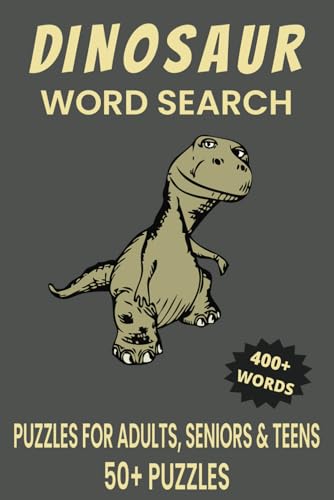 Dinosaur Word Search Puzzle Book.: Word Searches with Easy to Read Print about Dinosaur, Dinosaur Habitats, Dinosaur Species and More | 6x9 inches, ... Gift for Vacations, Holidays and Free Times. Dinosaur Word Search Puzzle Book.: Word Searches with Easy to Read Print about Dinosaur, Dinosaur Habitats, Dinosaur Species and More | 6x9 inches, ... Gift for Vacations, Holidays and Free Times. von Independently published