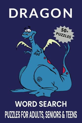 Dragon Mythology Word Search Puzzle Book.: Word Searches with Easy to Read Print about Dragons, Mythical Dragons, Ancient Dragons and More | 6x9 ... Gift for Vacations, Holidays and Free Times. Dragon Mythology Word Search Puzzle Book.: Word Searches with Easy to Read Print about Dragons, Mythical Dragons, Ancient Dragons and More | 6x9 ... Gift for Vacations, Holidays and Free Times. von Independently published