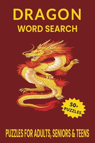 Dragon Word Search Puzzle Book.: Word Searches with Easy to Read Print about Dragon, Dragon Legends, Mystical Dragon and More | 6x9 inches, 110 pages ... Gift for Vacations, Holidays and Free Times. Dragon Word Search Puzzle Book.: Word Searches with Easy to Read Print about Dragon, Dragon Legends, Mystical Dragon and More | 6x9 inches, 110 pages ... Gift for Vacations, Holidays and Free Times. von Independently published