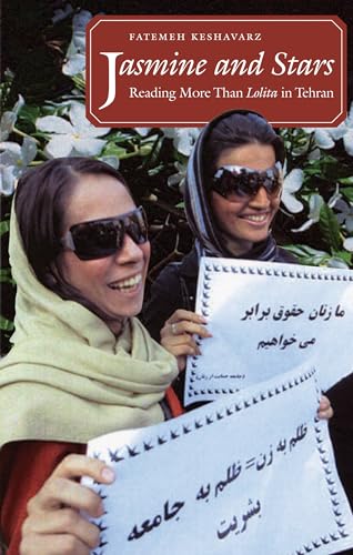 Jasmine and Stars: Reading More Than Lolita in Tehran (Islamic Civilization and Muslim Networks) (Islamic Civilization & Muslim Networks) von University of North Carolina Press