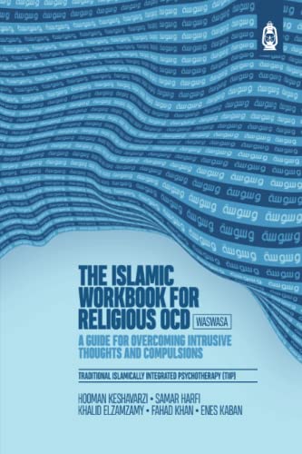 The Islamic Workbook for Religious OCD: A Guide for Overcoming Intrusive Thoughts and Compulsions von Claritas Books