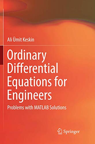 Ordinary Differential Equations for Engineers: Problems with MATLAB Solutions von Springer