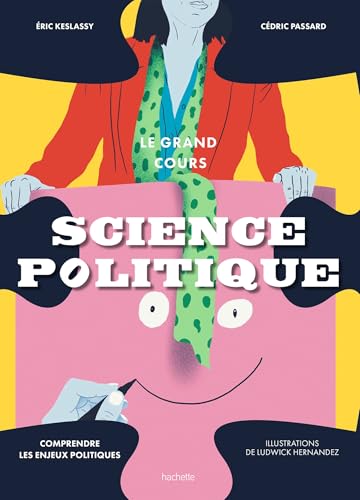 Le grand cours Science Politique: Comprendre les enjeux politiques von HACHETTE PRAT
