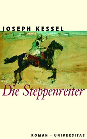 Die Steppenreiter Die Steppenreiter