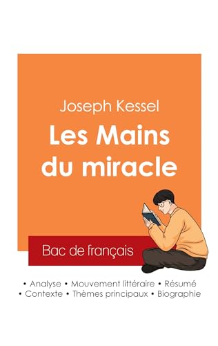 Réussir son Bac de français 2025 : Analyse du livre Les Mains du miracle de Joseph Kessel von Bac de français