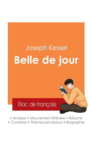 Réussir son Bac de français 2025 : Analyse du roman Belle de jour de Joseph Kessel von Bac de français