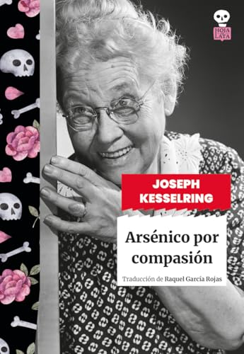 Arsénico por compasión (Sensibles a las Letras, Band 105) von Hoja de Lata Editorial