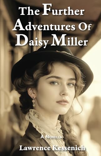 The Further Adventures Of Daisy Miller The Further Adventures Of Daisy Miller von Pierian Springs Press