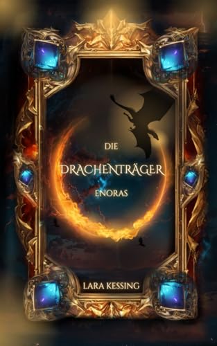 Die Drachenträger Enoras: High Romantasy mit Drachen