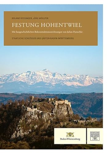 Festung Hohentwiel: Wehrbaukunst und Festungsalltag am Beispiel einer württembergischen Landesfestung von Michael Imhof Verlag
