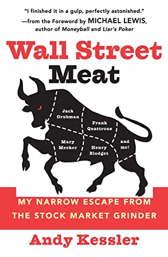 Wall Street Meat: My Narrow Escape from the Stock Market Grinder von Business