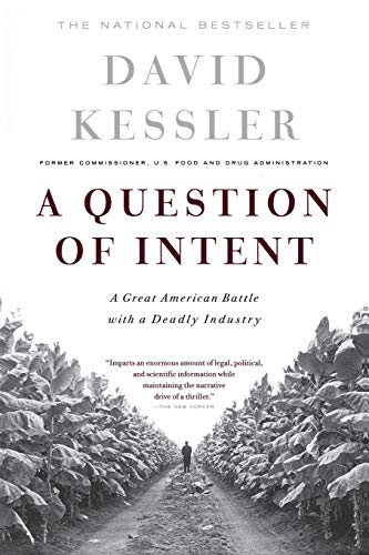 A Question of Intent: A Great American Battle With A Deadly Industry (Great American Battle with with a Deadly Industry) von PublicAffairs