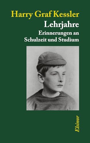 Lehrjahre: Erinnerungen an Schulzeit und Studium Lehrjahre: Erinnerungen an Schulzeit und Studium von Elsinor Verlag