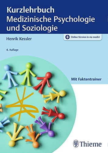 Kurzlehrbuch Medizinische Psychologie und Soziologie von Thieme