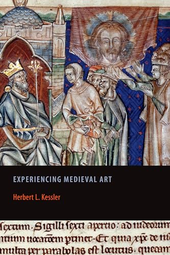 Experiencing Medieval Art (Rethinking the Middle Ages, 1) von University of Toronto Press