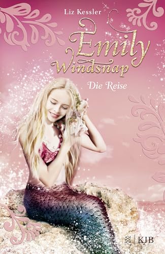 Emily Windsnap - Die Reise: Das beliebteste Meermädchen aller Zeiten