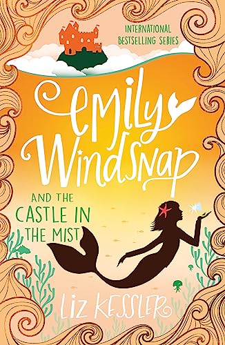 Emily Windsnap and the Castle in the Mist: Book 3 von Hachette Children's Book