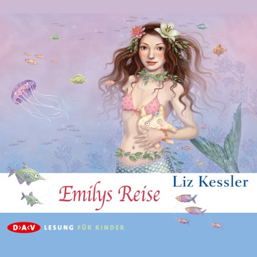 Emilys Reise: Lesung mit Laura Maire (4 CDs)