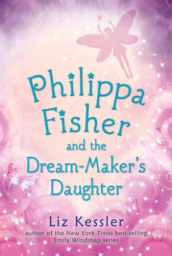 Philippa Fisher and the Dream-Maker's Daughter von Candlewick