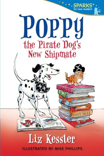 Poppy the Pirate Dog's New Shipmate (Candlewick Sparks)