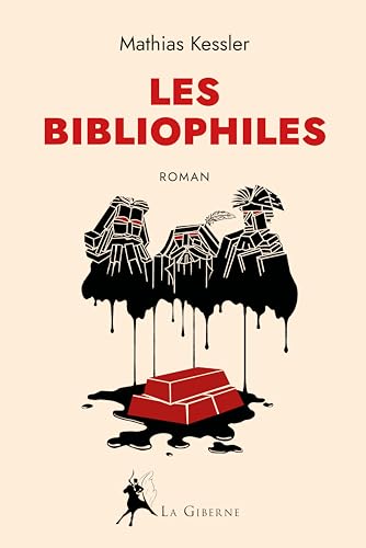 Les Bibliophiles von La Giberne