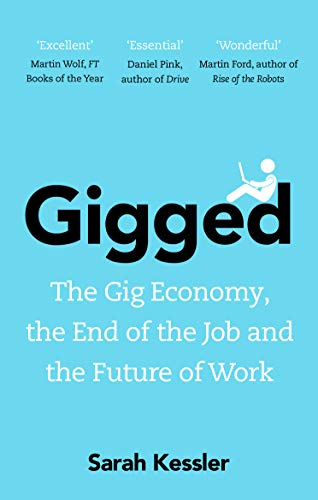 Gigged: The Gig Economy, the End of the Job and the Future of Work von Random House Books for Young Readers