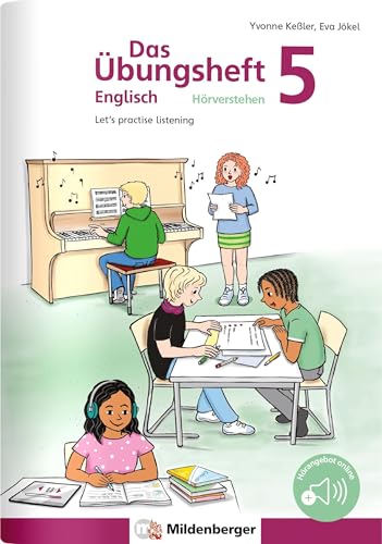 Das Übungsheft Englisch – Hörverstehen 5: Let’s practise listening von Mildenberger Verlag GmbH