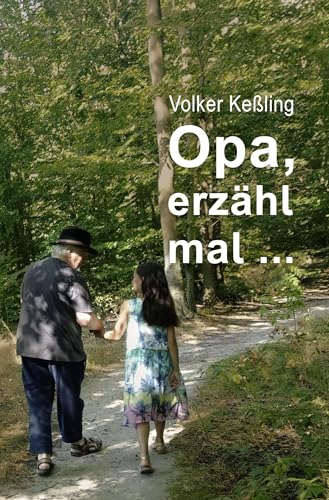Opa, erzähl mal ... von NOEL-Verlag