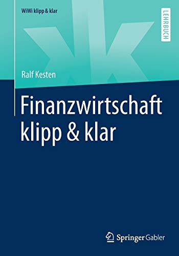 Finanzwirtschaft klipp & klar (WiWi klipp & klar) von Springer
