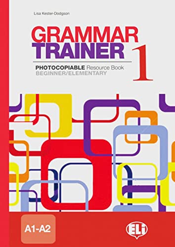 Grammar Trainer 1: Photocopiable Resource Book