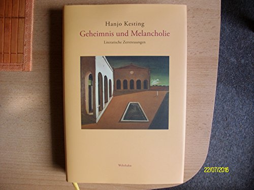 Geheimnis und Melancholie: Literarische Zerstreuungen