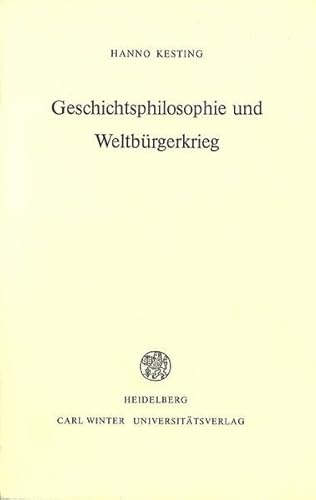 Geschichtsphilosophie und Weltbürgerkrieg: Deutungen der Geschichte von der Französischen Revolution bis zum Ost-West-Konflikt