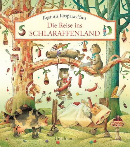Die Reise ins Schlaraffenland von Urachhaus/Geistesleben