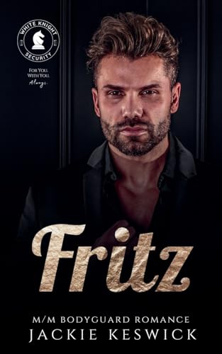 Fritz (White Knight Security, Band 4) von Jackie Keswick