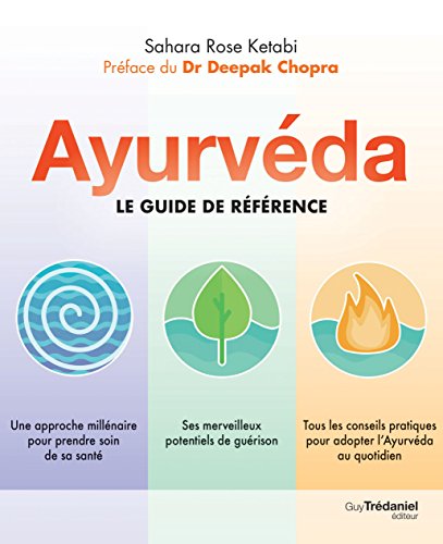 Ayurvéda - Le guide de référence