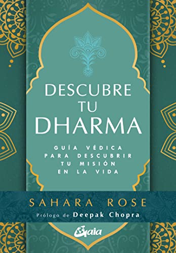 Descubre tu dharma: Guía védica para descubrir tu misión en la vida (Espiritualidad) von Gaia Ediciones