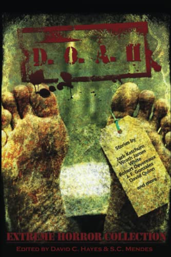 D.O.A. II: Extreme Horror Anthology von Independently published