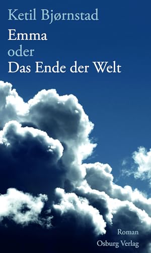 Emma oder Das Ende der Welt: Roman von Osburg Verlag