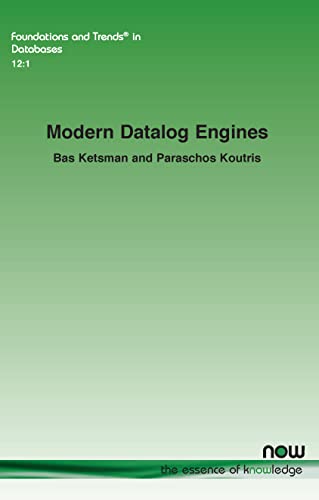 Modern Datalog Engines (Foundations and Trends(r) in Databases)