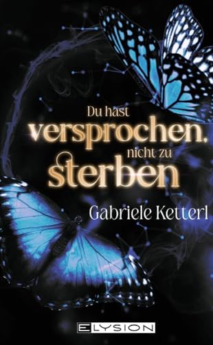 Du hast versprochen nicht zu sterben von Elysion Books