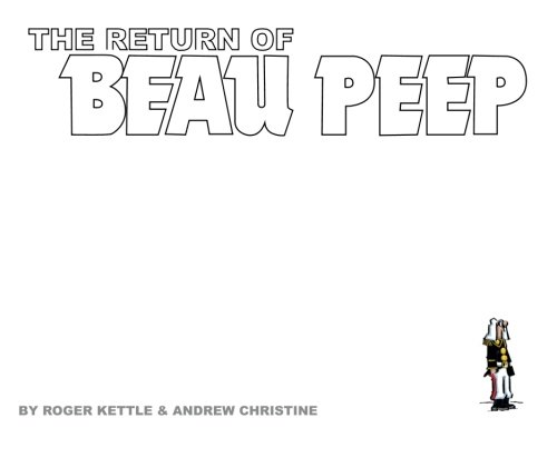 The Return of BEAU PEEP. (The Adventures of the Legionnaire Beau Peep)