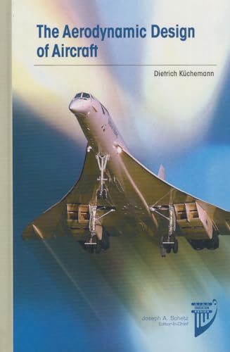 The Aerodynamic Design of Aircraft (AIAA Education) von AIAA (American Institute of Aeronautics & Astronautics)