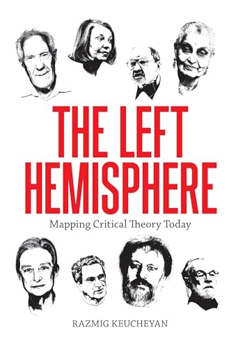 The Left Hemisphere: Mapping Critical Theory Today von Verso
