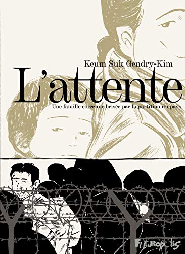 L'attente: Une famille coréenne brisée par la partition du pays von FUTUROPOLIS